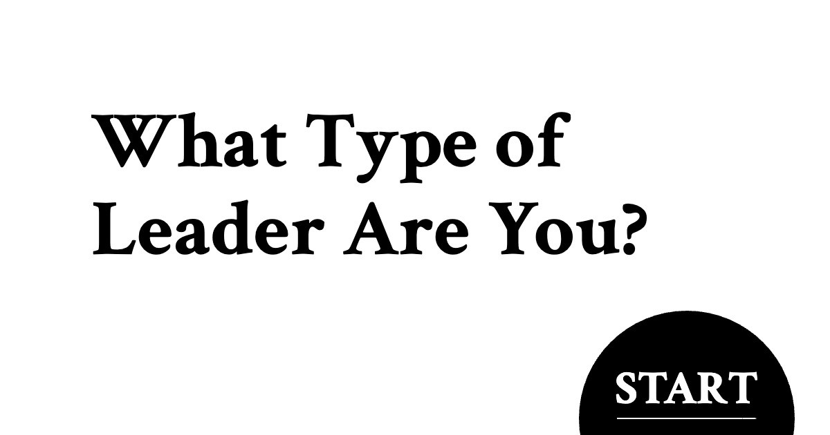 What Type of Leader Are You?
