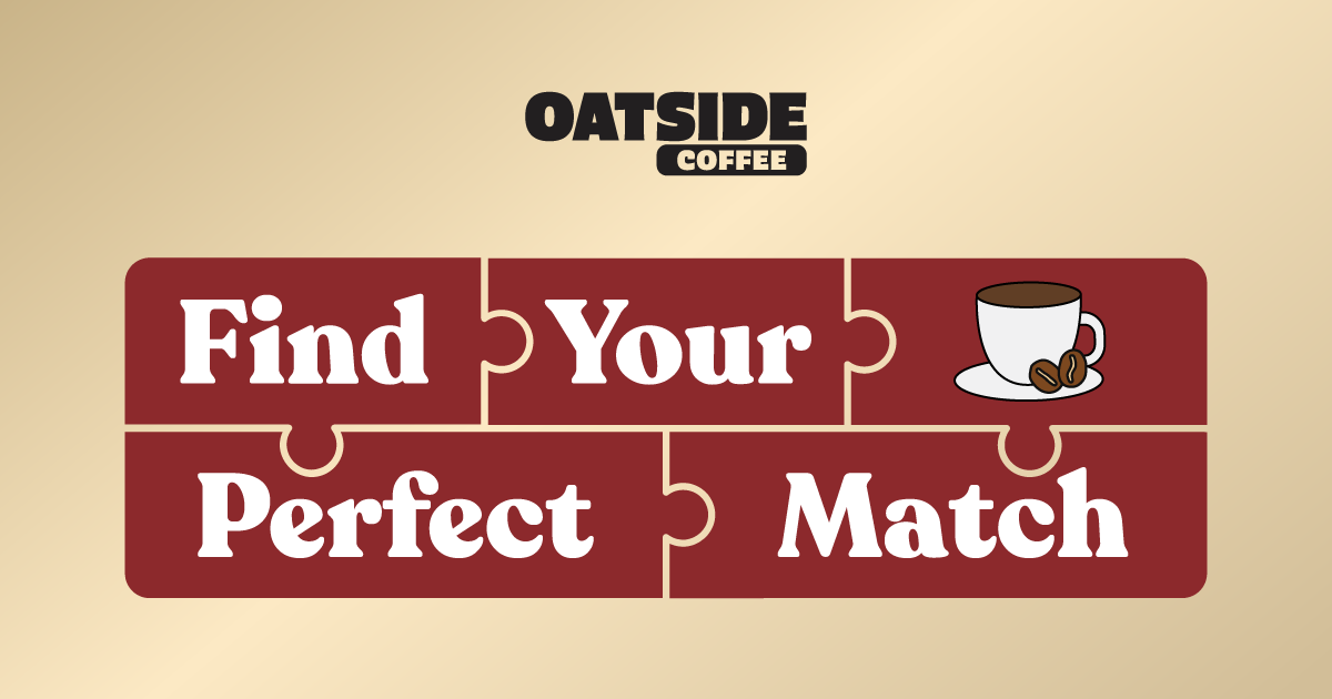 OATSIDE Find Your Perfect Match