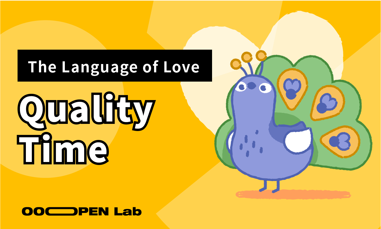 Psychological Test - The Language of Love: Quality Time｜OOOPEN Lab