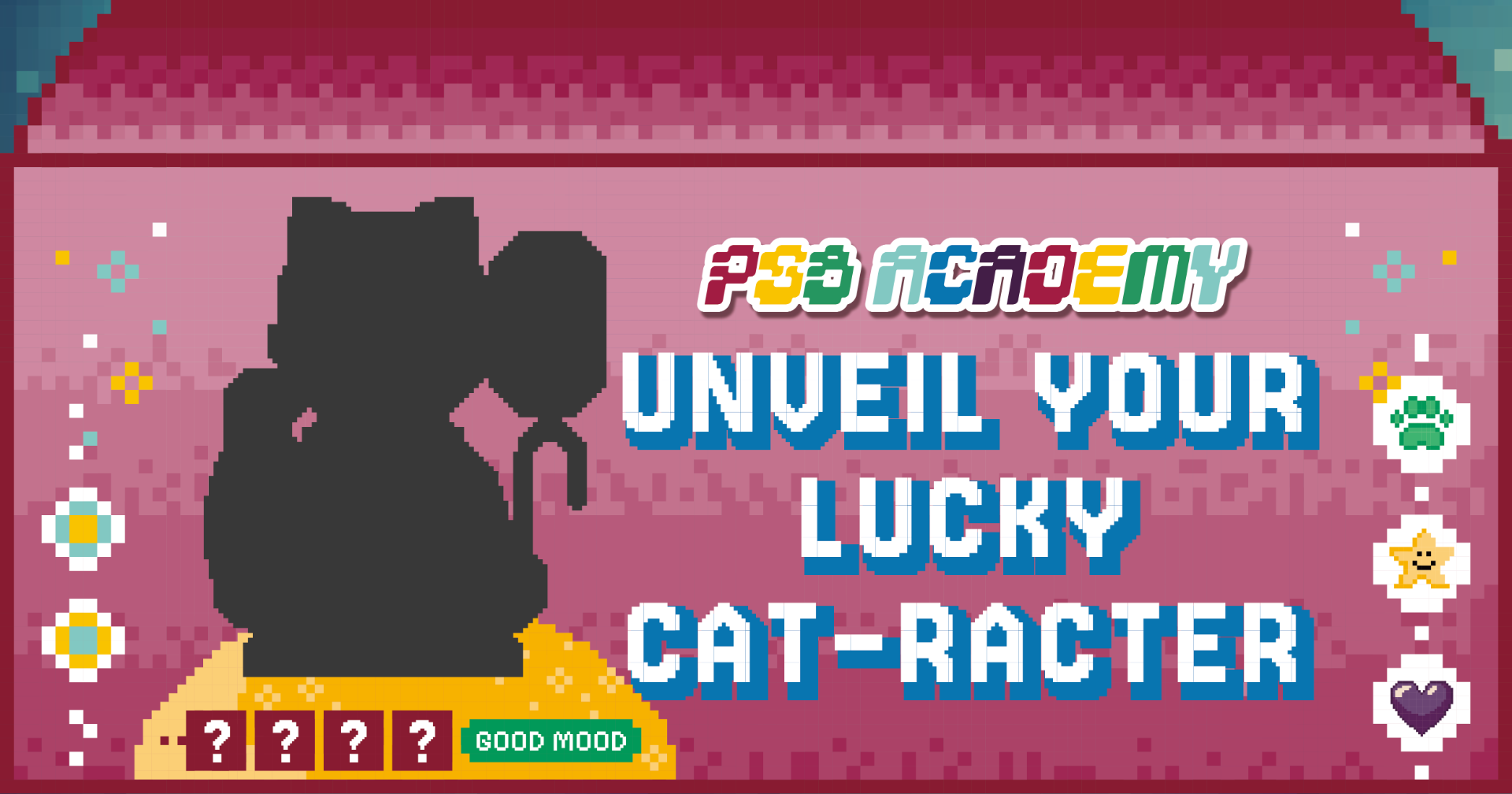 UNVEIL YOUR LUCKY CAT-RACTER