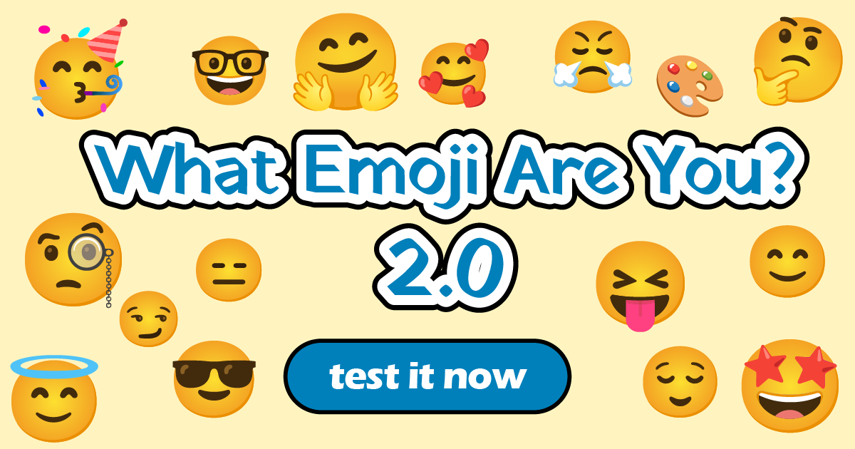 What Emoji Are You? 2.0