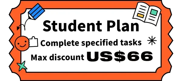 Student Plan: Complete specified tasks for maximum discount US$19.99