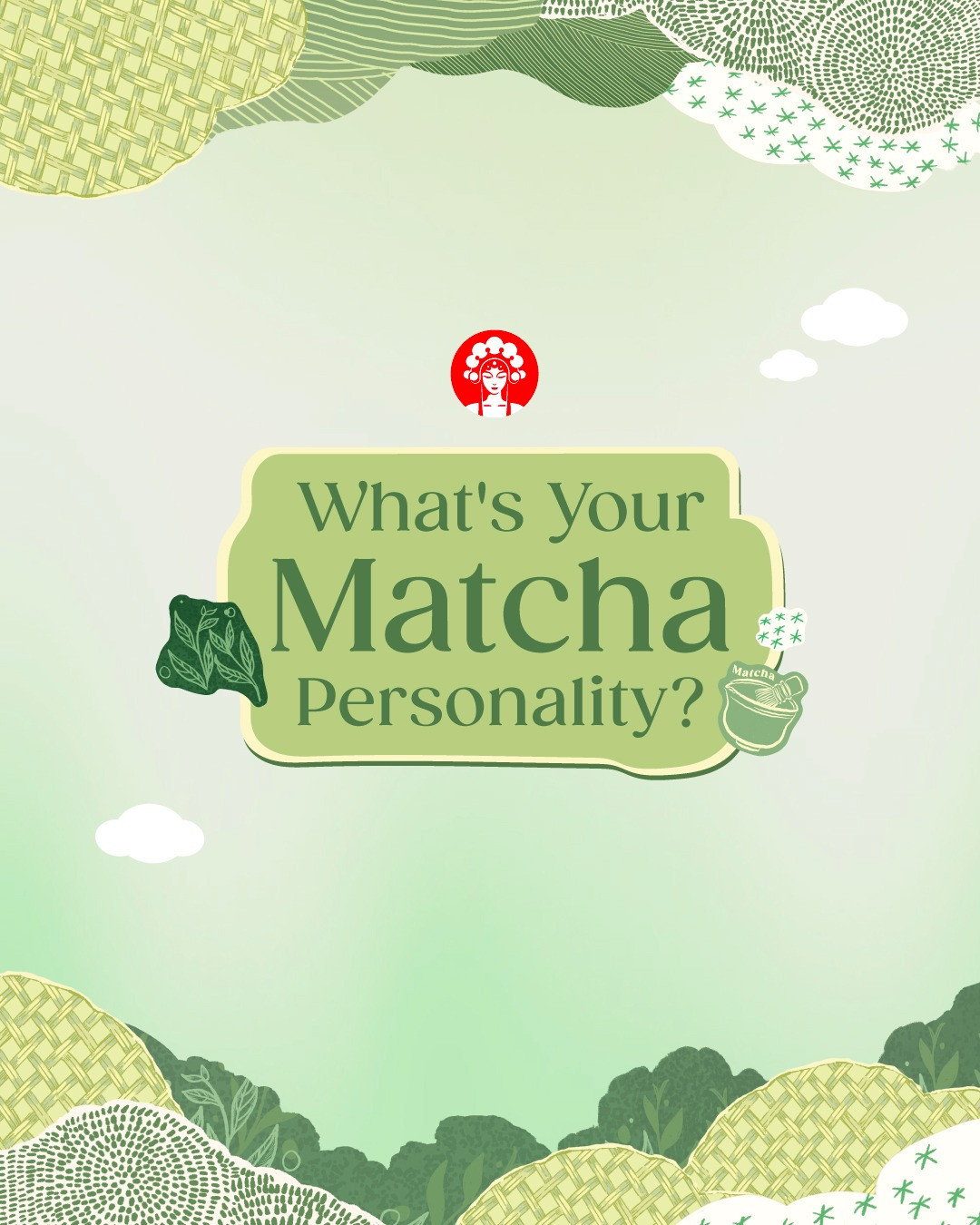 What's your Matcha Personality