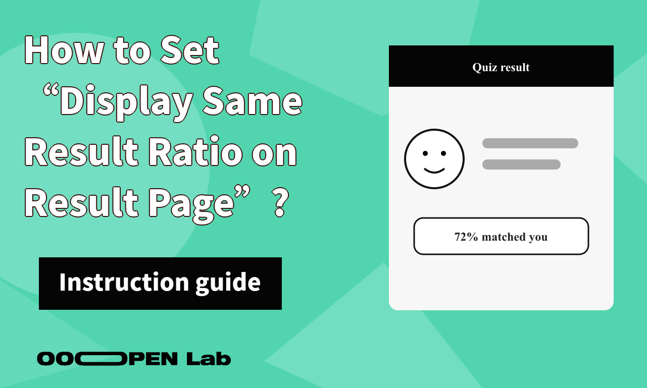 Psychological Test - How to Set “Display Same Result Ratio on Result Page”?｜OOOPEN Lab