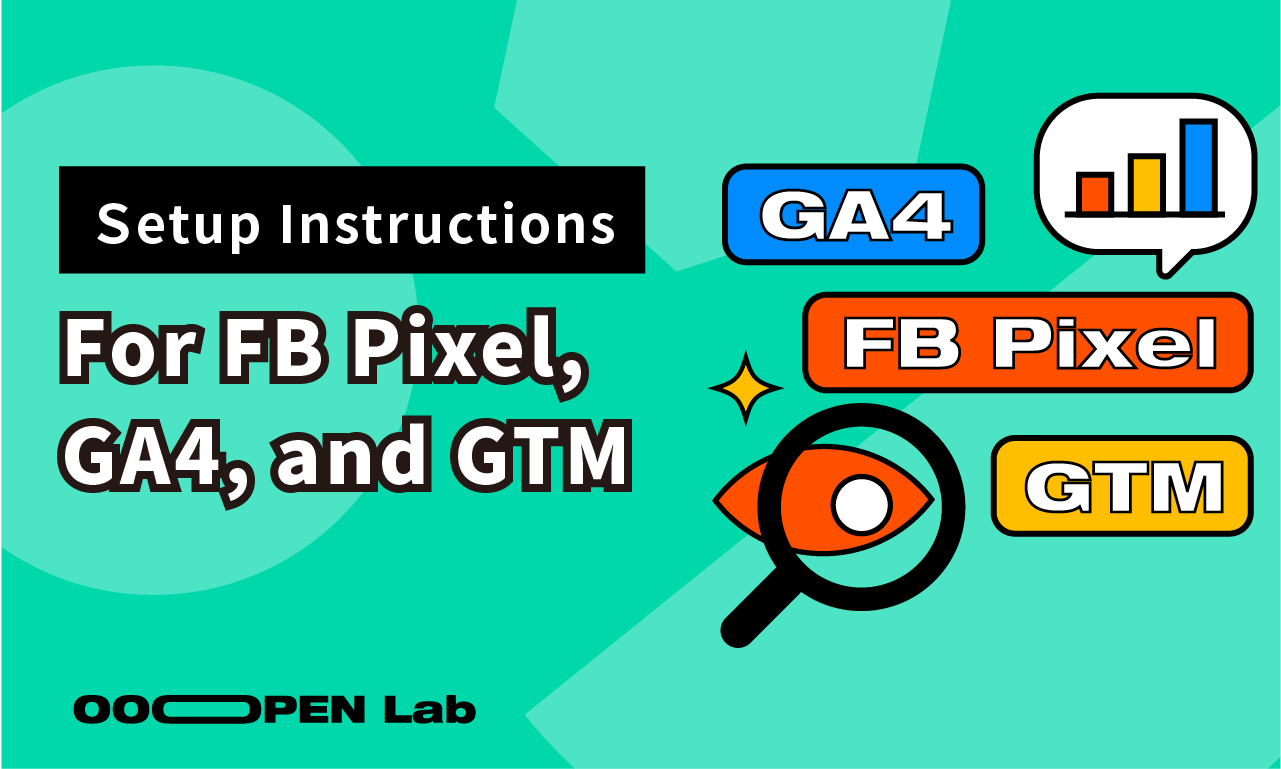 FB Pixel, GA4, and GTM setup instructions