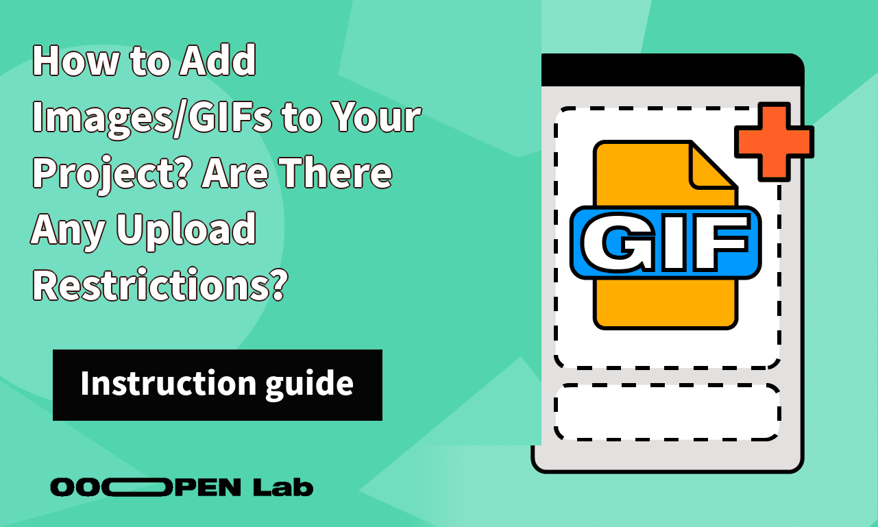 Bracket Game - How to Add Images/GIFs to Your Project? Are There Any Upload Restrictions?｜OOOPEN Lab