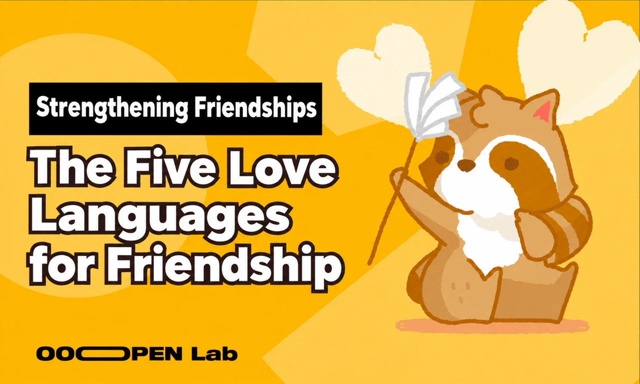 Secrets from Psychologists for Strengthening Friendships – The Friendship Edition of The 5 Love Languages