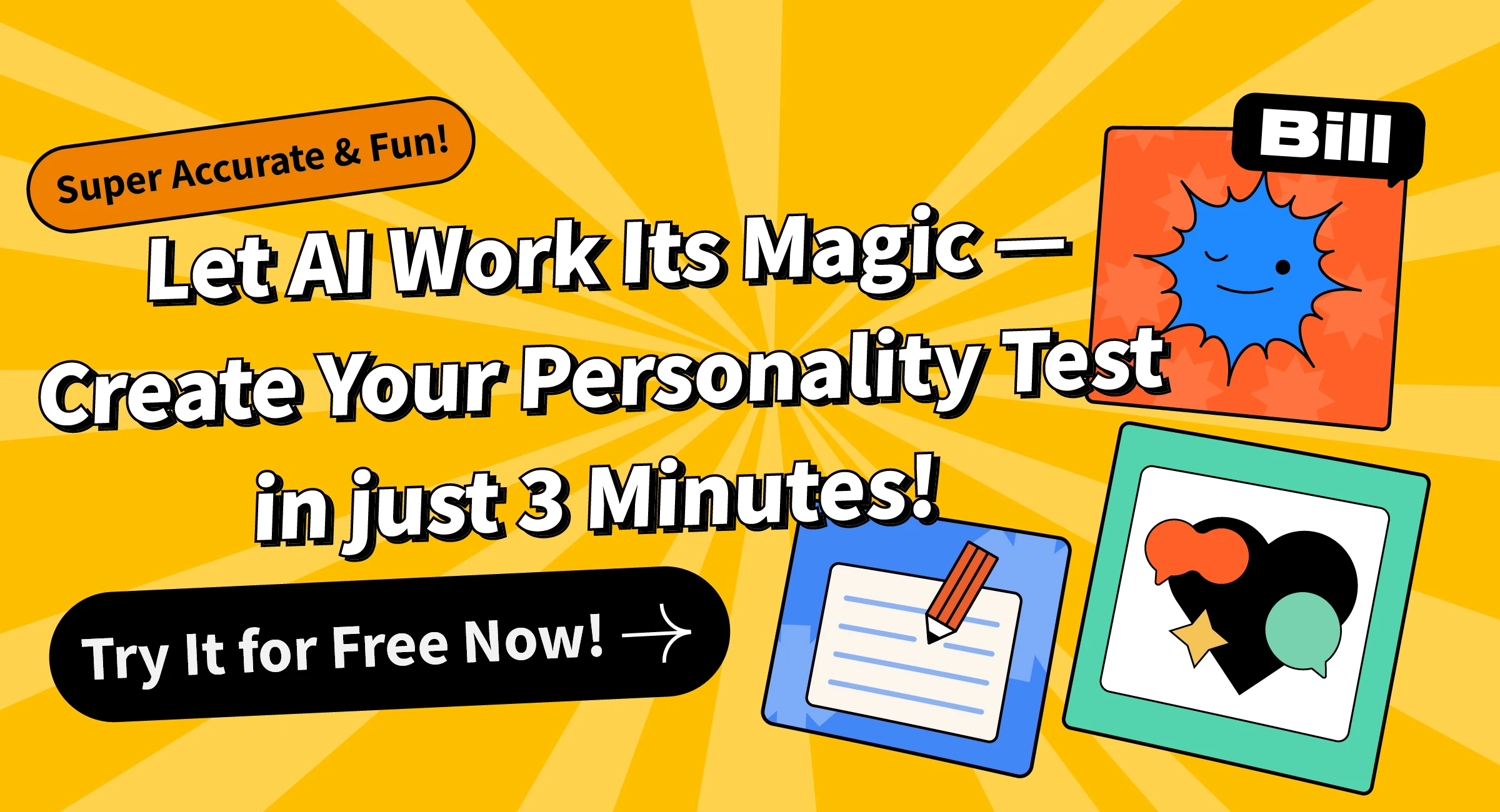 Let Al WorkIts Magic - Create Your Personality Test. In just 3 Minutes!