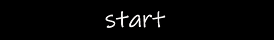 start