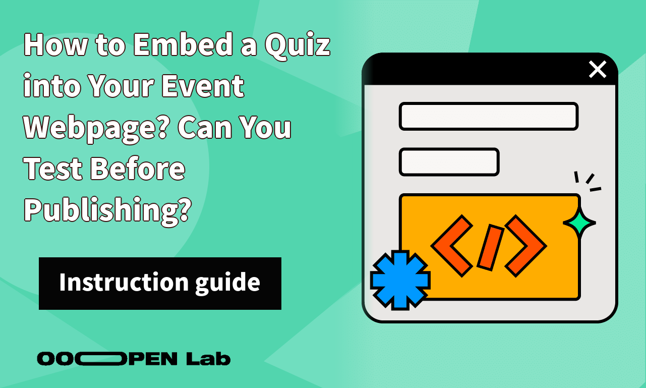 Destiny Match - How to Embed a Quiz into Your Event Webpage? Can You Test Before Publishing?｜OOOPEN Lab