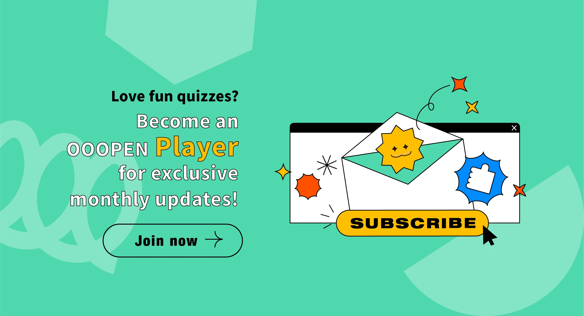 Fancy being the first to receive our monthly "Super Fun Quiz Picks"? Subscribe now to OOOPEN Newsletter. Never miss a shot! Click to subscribe
