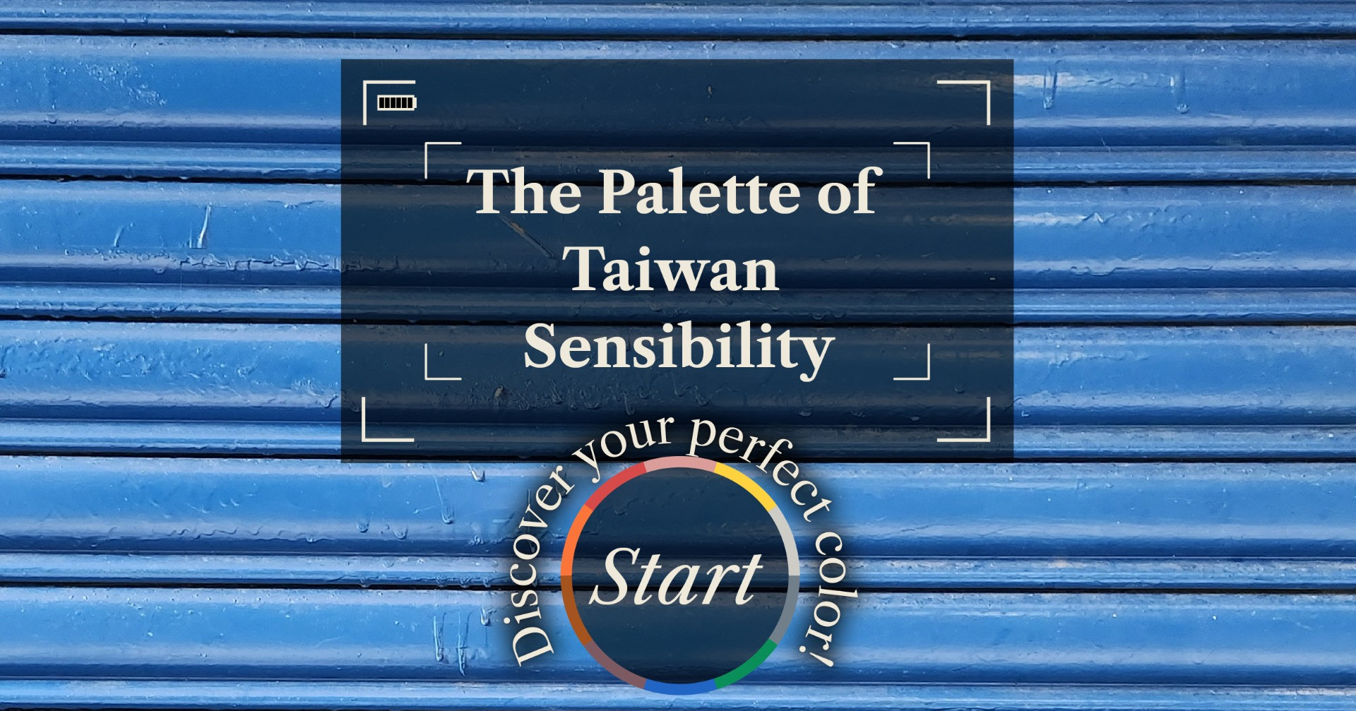 The Palette of  Taiwan  Sensibility