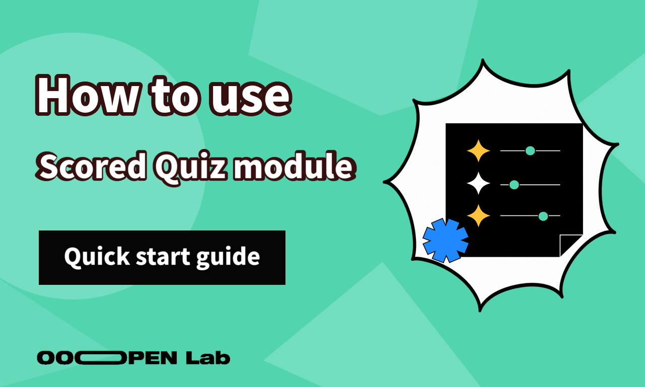 Scoring Test - How to use the Scored Quiz module｜OOOPEN Lab